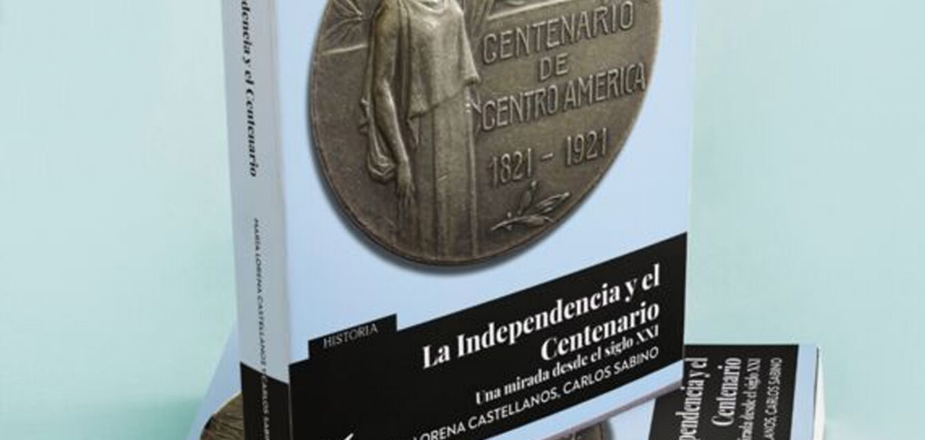 la-independencia-y-el-centenario-lorena-castellanos-carlos-sabino-2